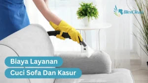 Biaya Layanan Cuci Sofa Dan Kasur